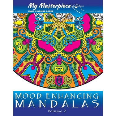 My Masterpiece Adult Coloring Books - Mood Enhancing Mandalas Volume 2