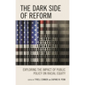 Dark Side of Reform: Exploring the Impact of Public Policy on Racial Equity