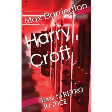 Harry Croft: Back To RETRO JUSTICE