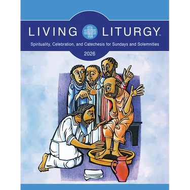 Living Liturgy(tm): Spirituality, Celebration, and Catechesis for Sundays and Solemnities, Year a (2026)