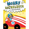 Henry Heckelbeck and the Race Car Derby: #5