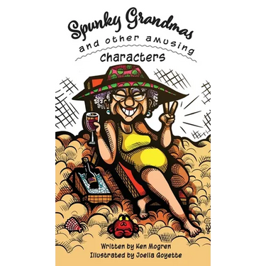 Spunky Grandmas and Other Amusing Characters