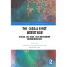 The Global First World War: African, East Asian, Latin American and Iberian Mediators