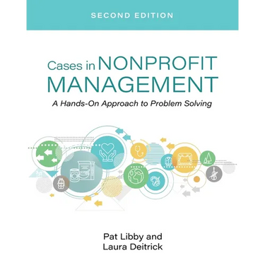 Cases in Nonprofit Management: A Hands-On Approach to Problem Solving