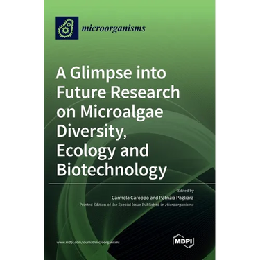 A Glimpse into Future Research on Microalgae Diversity, Ecology and Biotechnology