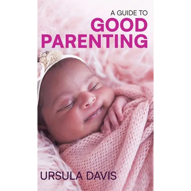 A Guide to Good Parenting