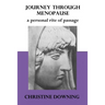 Journey Through Menopause: A Personal Rite of Passage