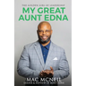 My Great Aunt EDNA: The Golden Girl of Leadership