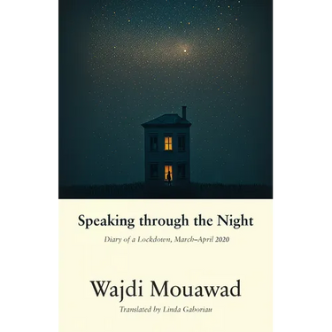 Speaking Through the Night: Diary of a Lockdown, March-April 2020