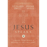 Jesus Speaks: Learning to Recognize and Respond to the Lord's Voice