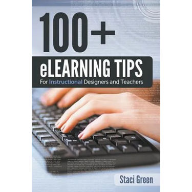 100+ eLearning Tips for Instructional Designers and Teachers