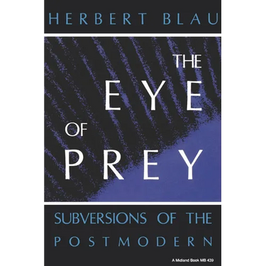 Eye of Prey: Subversions of the Postmodern