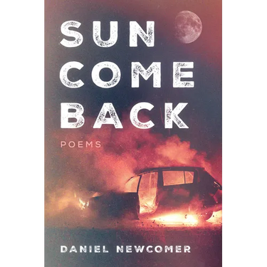 Sun Come Back: Poems