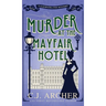 Murder at the Mayfair Hotel
