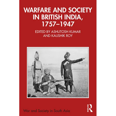 Warfare and Society in British India, 1757-1947