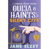 Ouija & Haints in the Silent City