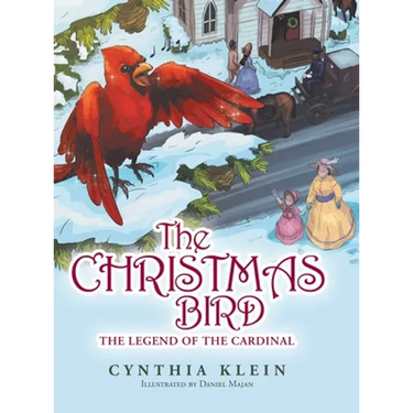 The Christmas Bird: The Legend of the Cardinal