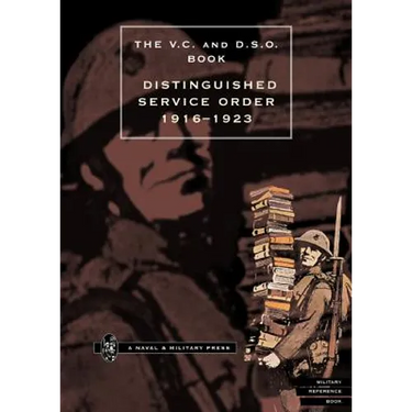Distinguished Service Order. 1st January 1916 to the 12th June 1923