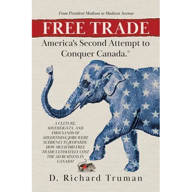 Free Trade: America's Second Attempt to Conquer Canada