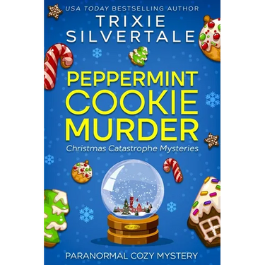 Peppermint Cookie Murder: Paranormal Cozy Mystery
