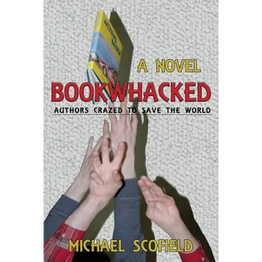 Bookwhacked: Authors Crazed to Save the World