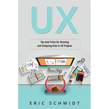 UX: Tips And Tricks for Planning and Analyzing Data in UX Projects