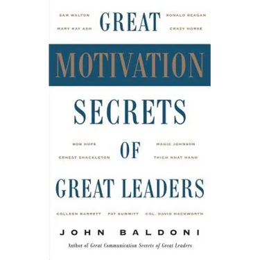 Great Motivation Secrets of Great Leaders (Pod)