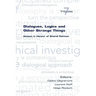 Dialogues, Logics and Other Strange Things. Essays in Honour of Shahid Rahman