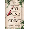 Art, Wine, and Crime