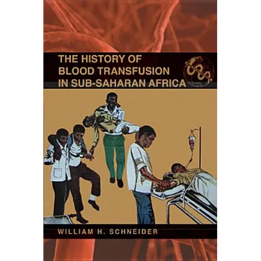 The History of Blood Transfusion in Sub-Saharan Africa