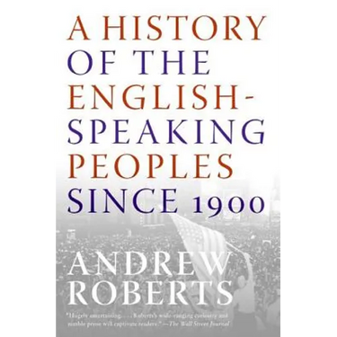A History of the English-Speaking Peoples Since 1900