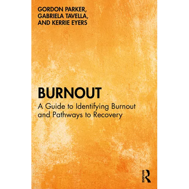 Burnout: A Guide to Identifying Burnout and Pathways to Recovery