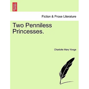Two Penniless Princesses.