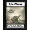 Five Weeks in a Balloon, by Jules Verne (Early Classics of Science Fiction)