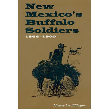 New Mexico's Buffalo Soldiers: 1866-1900