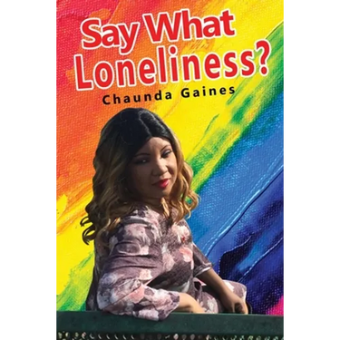 Say What Loneliness?