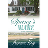 Spring's Wake