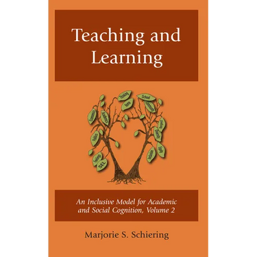 Teaching and Learning: An Inclusive Model for Academic and Social Cognition