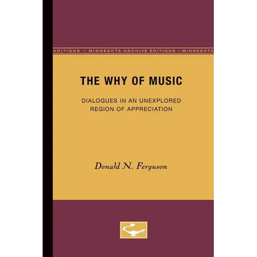 The Why of Music: Dialogues in an Unexplored Region of Appreciation