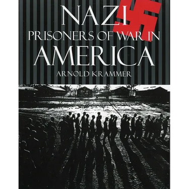 Nazi Prisoners of War in America