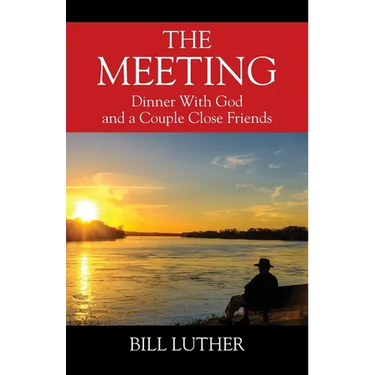 The Meeting: Dinner With God and a Couple Close Friends