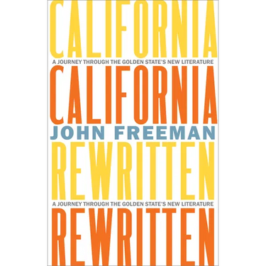 California Rewritten: A Journey Through the Golden State's New Literature