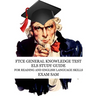 FTCE General Knowledge Test ELS Study Guide: 575 GKT Reading and English Language Skills Exam Practice Questions for Florida Teaching Certification