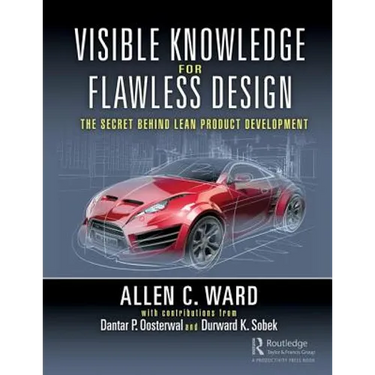 Visible Knowledge for Flawless Design: The Secret Behind Lean Product Development