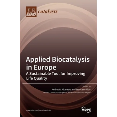 Applied Biocatalysis in Europe: A Sustainable Tool for Improving Life Quality