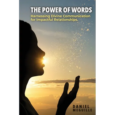 The Power of Words: Harnessing Divine Communication for Impactful Relationships