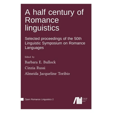 A half century of Romance linguistics