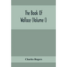 The Book Of Wallace (Volume I)