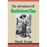 The Adventures Of Huckleberry Finn