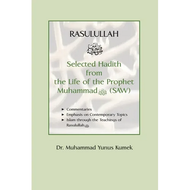 Rasulullah: Selected Hadith from the Life of the Prophet Muhammad (SAW)